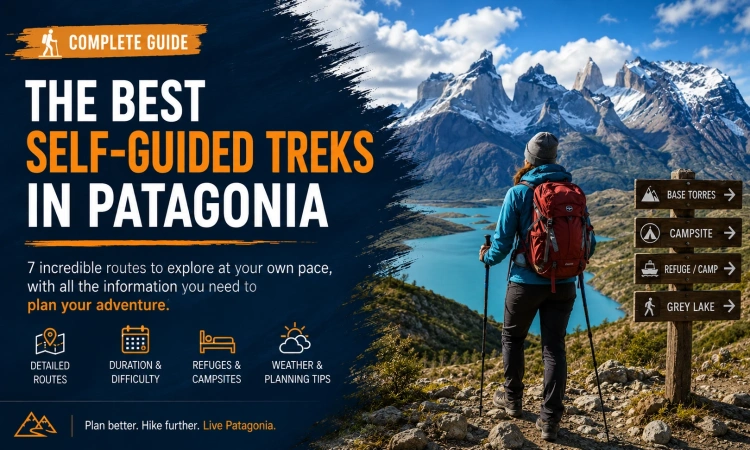 Hiker overlooking the Paine Massif during one of the best self-guided treks in Patagonia, with turquoise lakes and the iconic peaks of Torres del Paine.